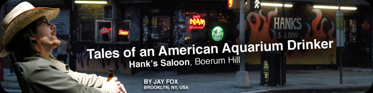 Tales of an American Aquarium Drinker - Hank's Saloon, Boerum Hill