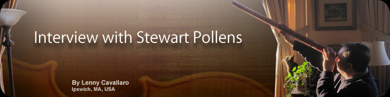 Interview with Stewart Pollens