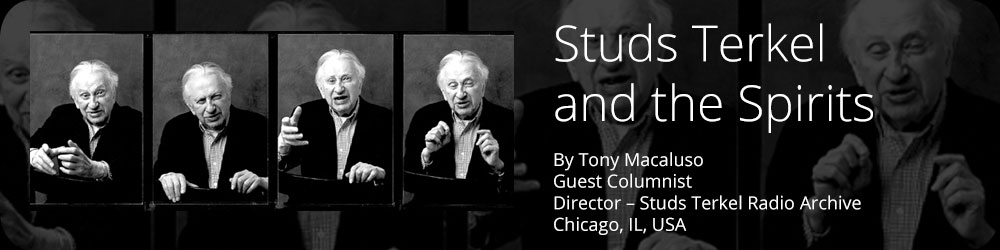 Studs Terkel and the Spirits